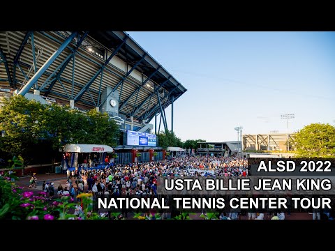 USTA Billie Jean King National Tennis Center Tour: ALSD 2022 in NYC