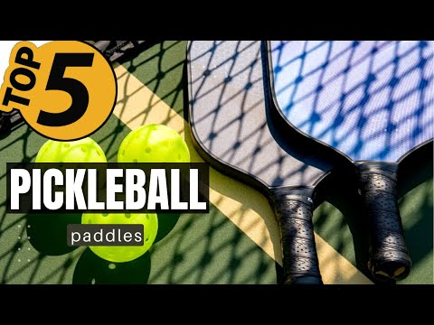 TOP 5 Best Pickleball Paddles: Today’s Top Picks