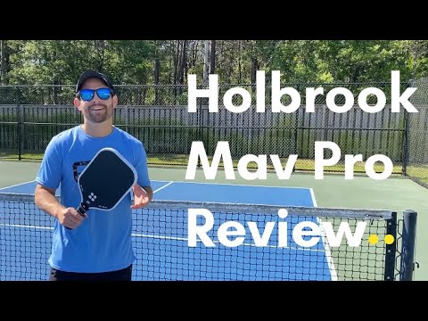 Holbrook Mav Pro Pickleball Paddle Review