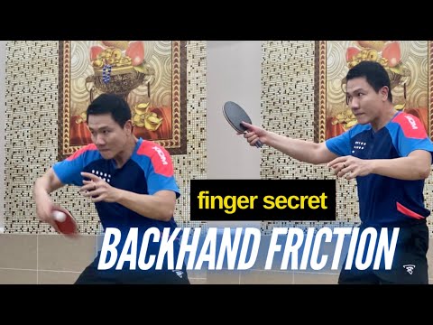 How to create friction for the Backhand technique and secretly use the fingers