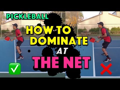 Pickleball | How To Dominate The Net