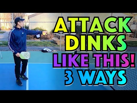 3 Ways To ATTACK Dinks &amp; Dominate The Net