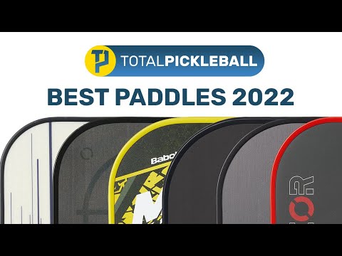 Best Pickleball Paddles of 2022 - Top paddles for Value, Control, Touch, Power and Speed!