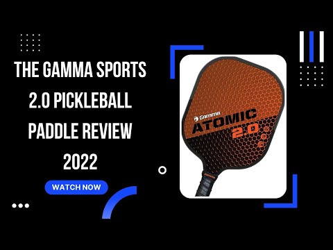 The GAMMA Sports Atomic 2.0 Pickleball Paddle Review 2022| Best Pickleball Paddle for Spin 2023