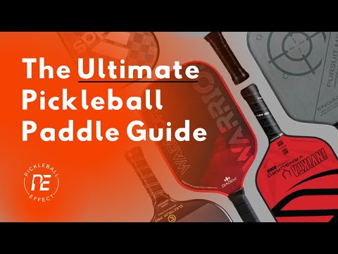 Pickleball Paddle Guide: Watch This Before You Buy Your Next Paddle