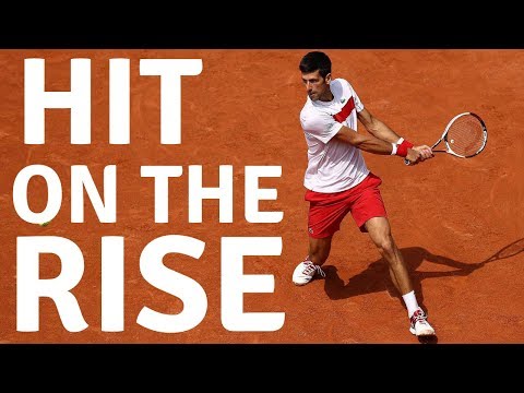 How To Hit On The Rise In Tennis - Djokovic Tactic - Tennis Groundstroke Lesson