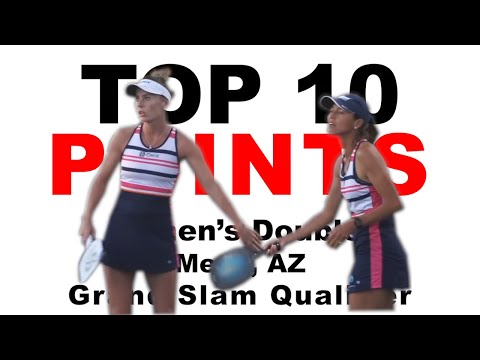 TOP 10 POINTS - Women&#039;s Doubles - Mesa Grand Slam Qualifier