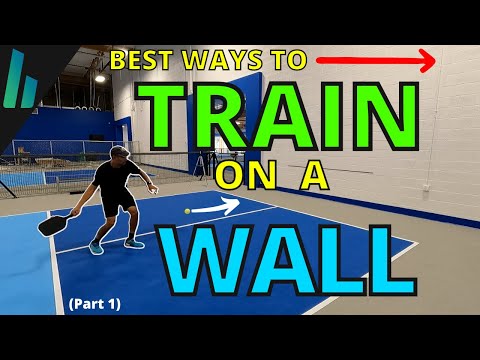 The Ultimate Guide To Training On A Wall (For Maximum Improvement) | Briones Pickleball